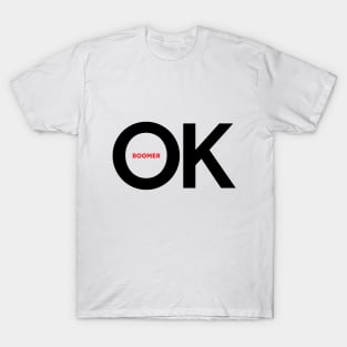 OK Boomer T-Shirt